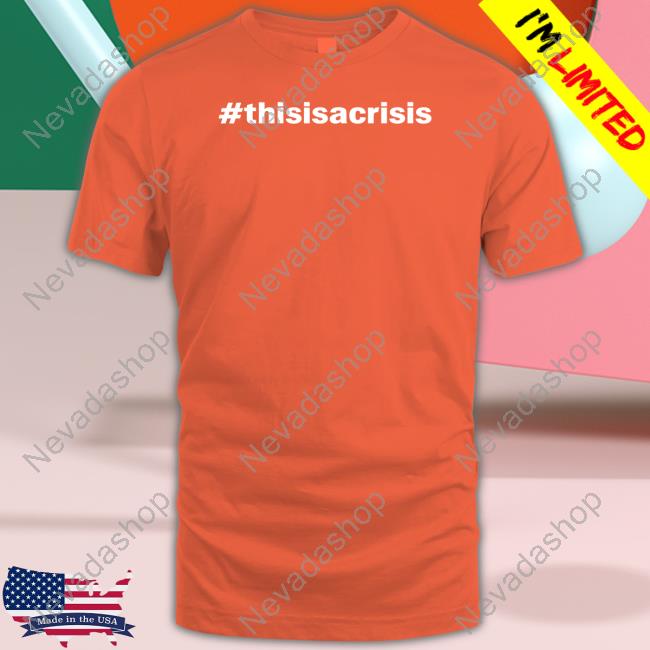 Kate Chastain Wearing #Thisisacrisis Sweatshirt
